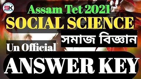 Social Science up level | answer key Assam tet 2021 | Un- Official social science answer key|#sk