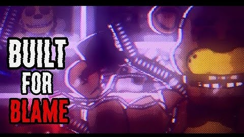 [Fnaf/Dc2] Built For Blame Full Animation| By @GETSCAREDBAND
