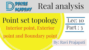 || Real Analysis || Lec 10 || Point set Topology || Part : 3 ||