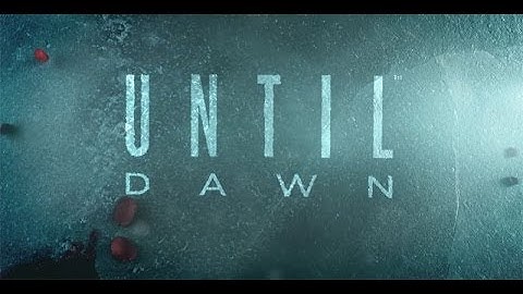 IWW LIVE STREAM of Until Dawn