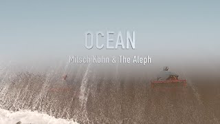 Ocean - musicvideo Mitsch Kohn & The Aleph - feat. Sascha Kid & Caro Fauer - @Corfu Arillas Greece Resimi