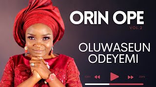 Orin Ope Vol.2 10 Minutes Of Yoruba Praise Graude Songs Of Praise