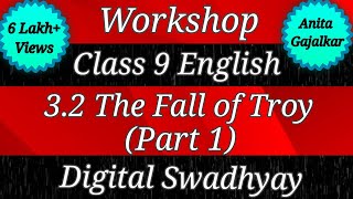 Workshop Class 9 English 3.2 The Fall Of Troy Part 1 Question Answer The Fall Of Troy 9 Class 3.2