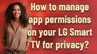 How to manage app permissions on your LG Smart TV for privacy? screenshot 2
