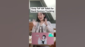 Sony ToF AR Tolkit for Hand Gesture Tracking #sony #ar