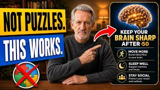 How to Keep Your Brain Sharp After 60 (The Real Answer, Not Puzzles)