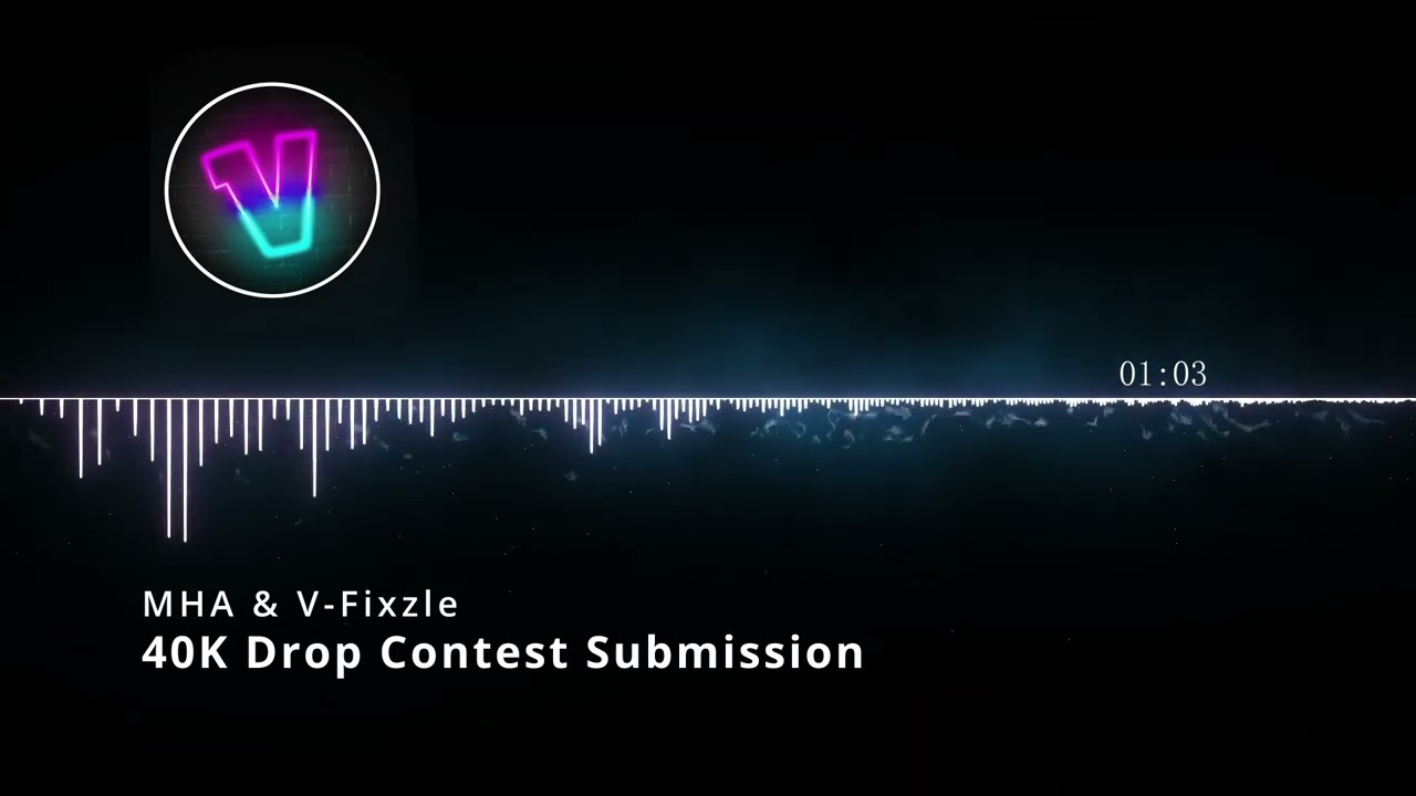 MHA & V-Fixzle - 40K Drop Contest Submission