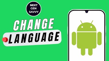 How to Change the Language on Your Android
