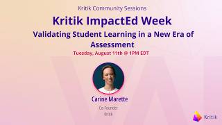 Validating Student Learning in a New Era of Assessment Kritik ImpactEd Week 2026
