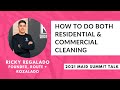 How to do residential and commercial cleaning with ricky regalado