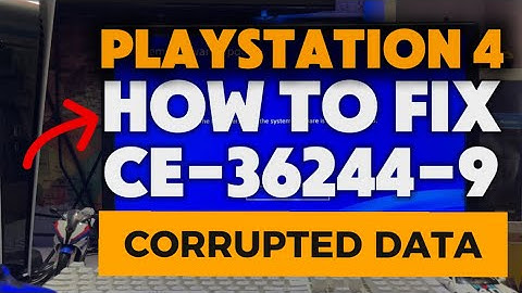 How To Fix PS4 CE-36244-9 Data Corrupted