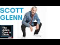 Scott Glenn - The Adam Carolla Show