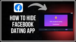 How To Hide Facebook Dating App - Full Guide screenshot 1