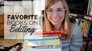 MY FAVORITE BOOKS ON EDITING!