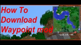 How to Download Minecraft Map + WayPoints