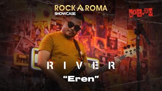 River - Eren | RockAroma Showcase Vol.30