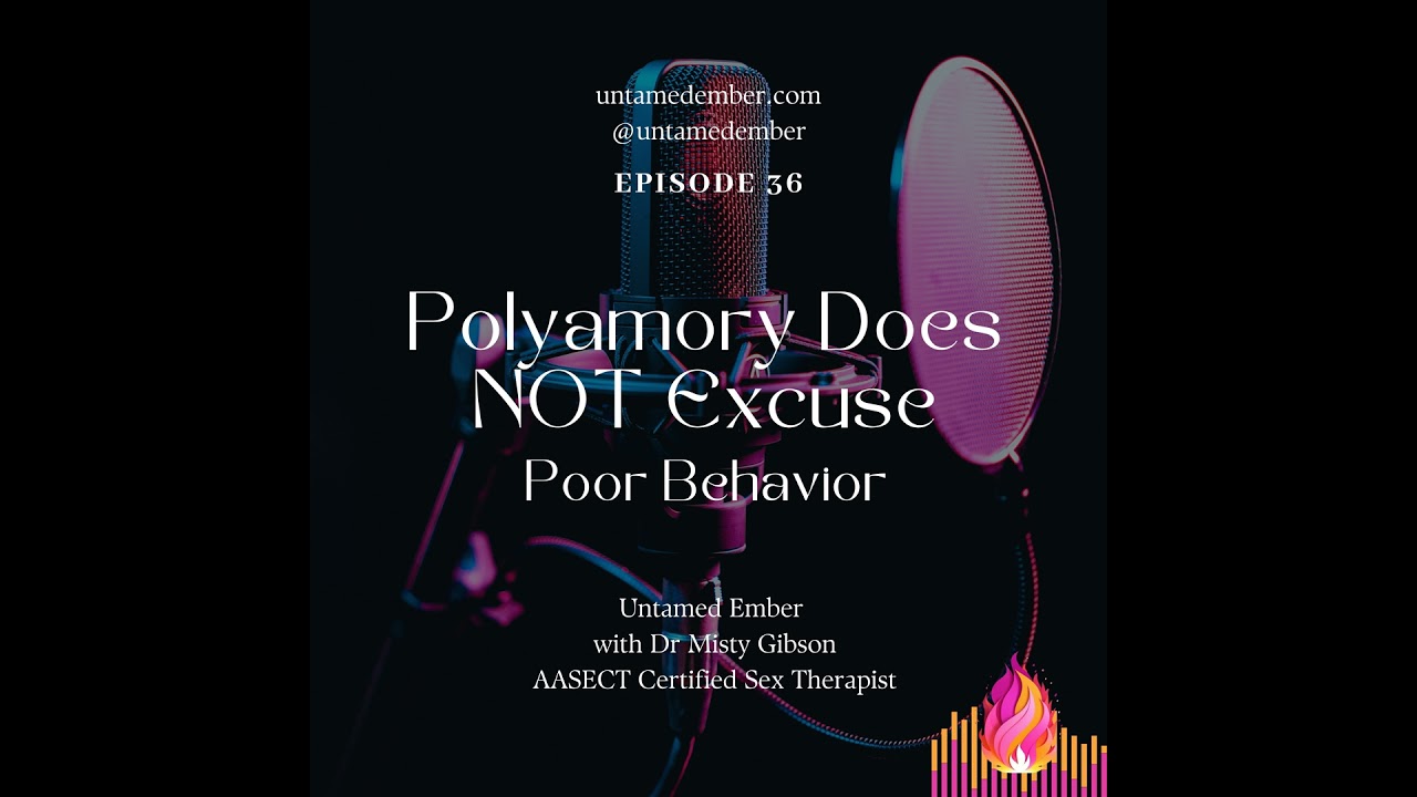 Polyamory Does NOT Excuse Poor Behavior