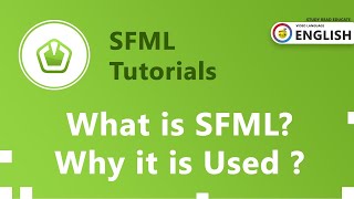 What is SFML? SFML Uses | SFML Tutorials