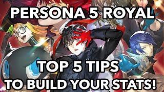 Persona 5 Royal - Top 5 Tips To Boost Your Stats! Persona 5 Royal - Top 5 Tips To Boost Your Stats!