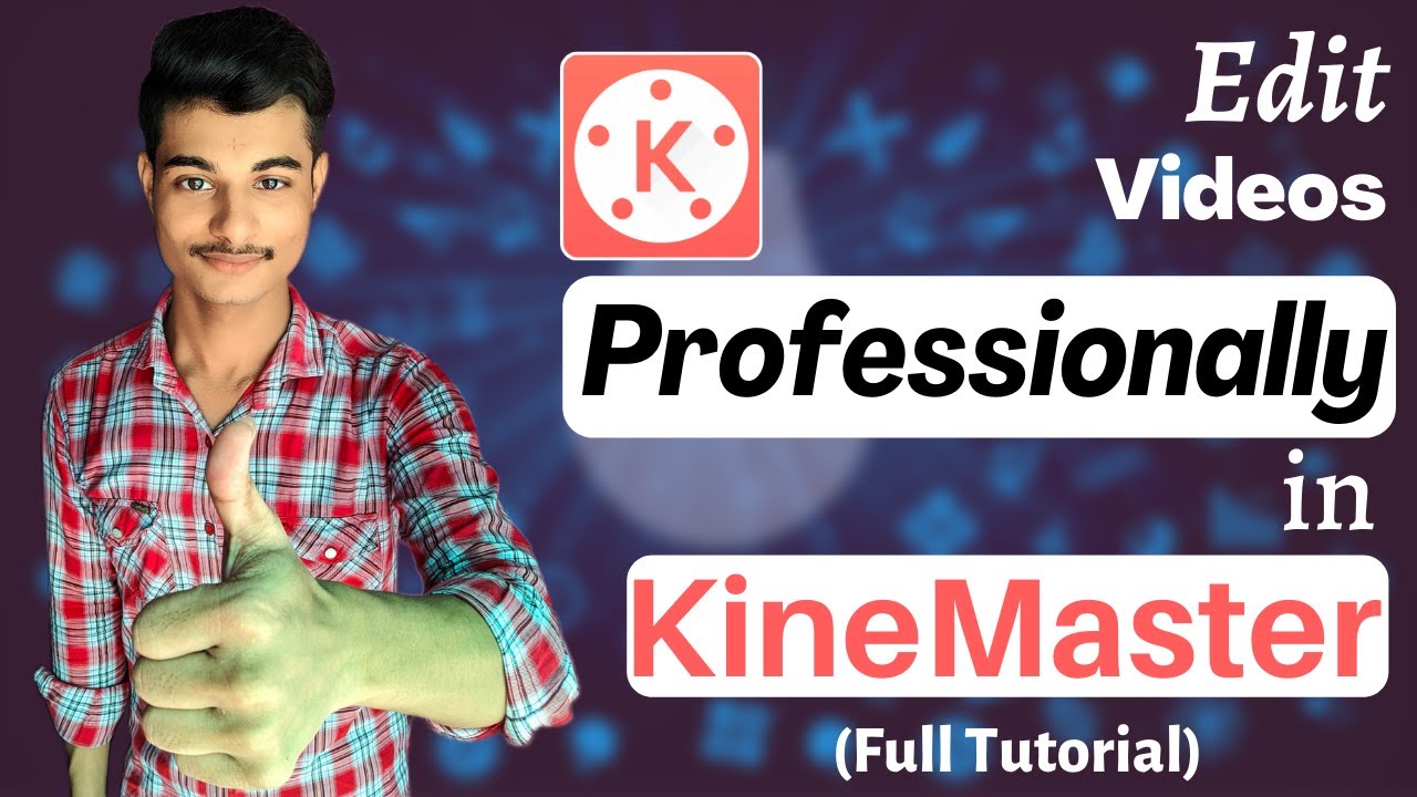 Edit Videos in Kinemaster Professionally 2020| Fully Explained 🔥🔥