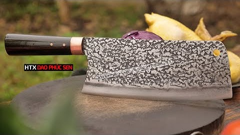 N09TMDD Chặt Gà "CỰC CHẤT" - Hàng chuẩn của HTX Dao Phúc Sen