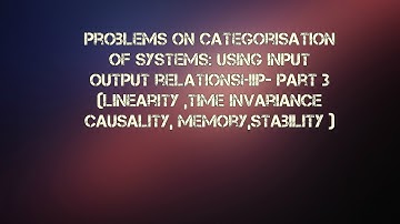 Problems on Properties of Systems -Part 3