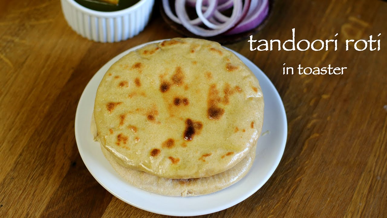 Tandoori Roti In Toaster