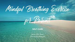 Mindful Breathing Exercise for Parent: Self care