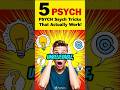 5 Crazy Psychological Tricks That Actually Work! | Mind Hacks #shorts #strongmind
