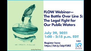 FLOW Webinar — The Battle Over Line 5: The Legal Fight for Our Public Waters