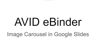 AVID eBinder 4 - Uploading Images to a Carousel in Google Sites