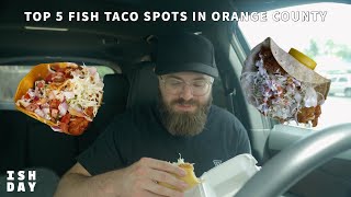 Trying the 5 best BAJA FISH TACOS in Orange County, CA | ISH DAY