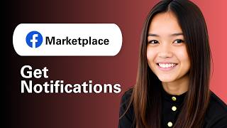 Learn How To Get Notifications For Facebook Marketplace