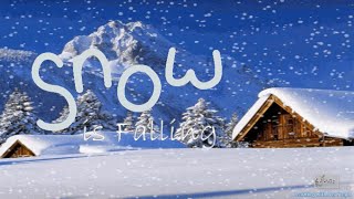 Snow is Falling
