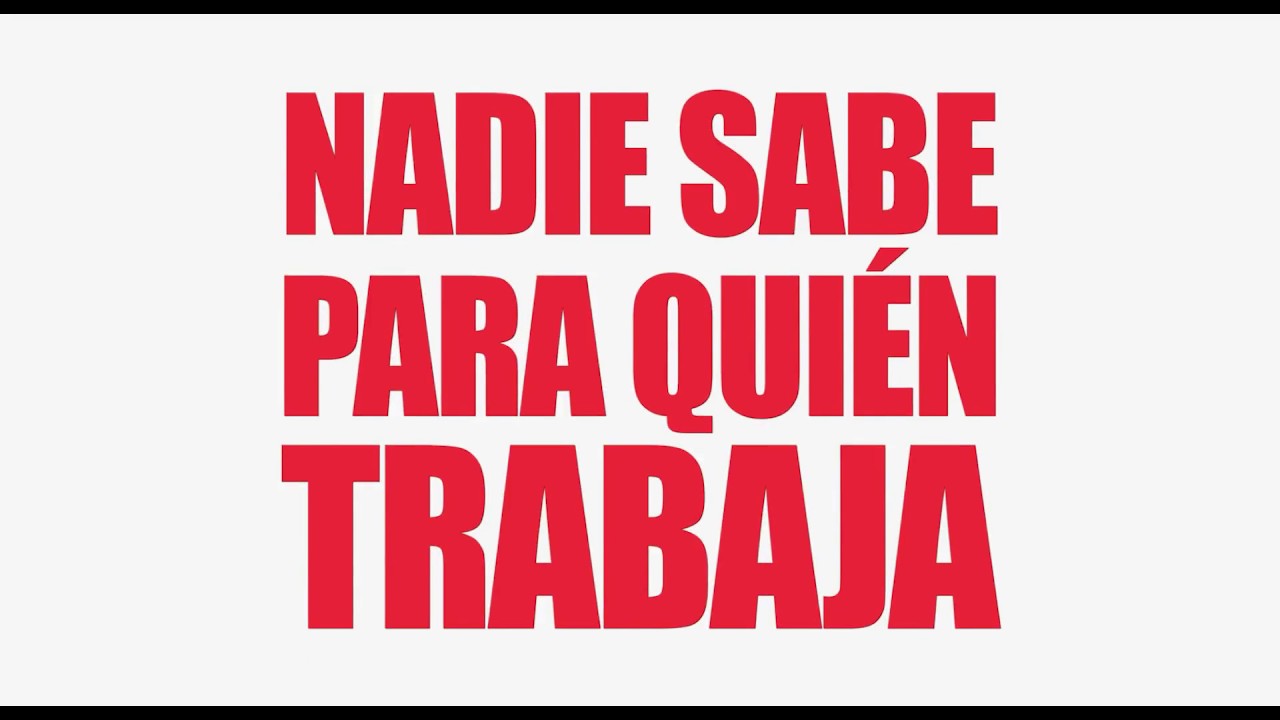 NADIE SABE PARA QUIÉN TRABAJA - Protagonizada por Jessica Cediel y