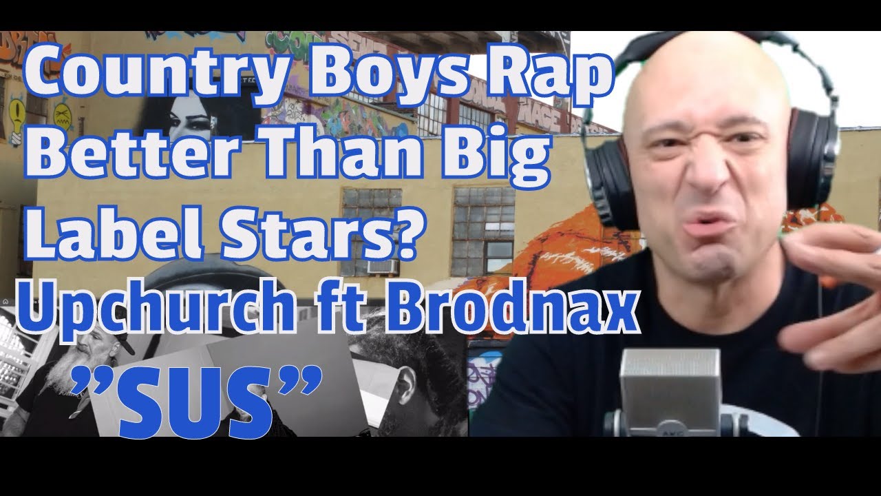 Sus Boy Rapper Upchurch ft Brodnax