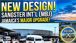 Sangster International Airport Montego Bay new  modern upgrade /Jamaica's development.