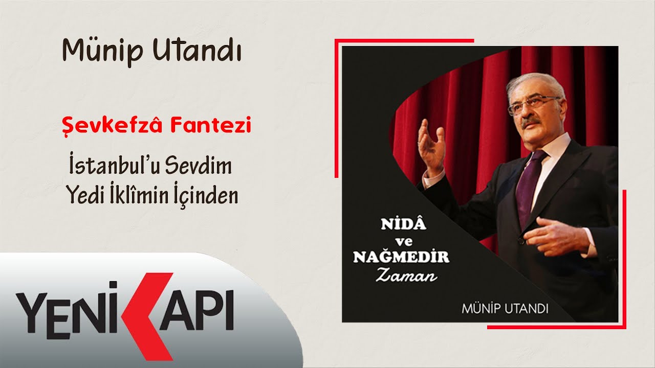 Münip Utandı - İstanbul'u Sevdim Yedi iklîmin içinden (Official Audio)