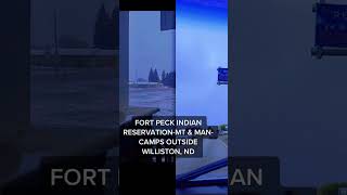 Fort Peck Indian reservation/ Man-camps near Williston, ND