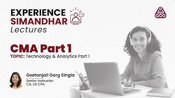 CMA Part 1 | Technology & Analytics | Part 1 | Experience Simandhar