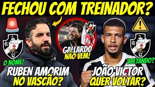 🚨Is Ruben Amorim coming to Vasco? Does João Victor want to return to Vasco? Gallardo doesn't want...