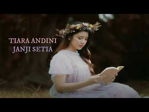 TIARA ANDINI-JANJI SETIA [TAMI AULIA] (Cover+Lirik)