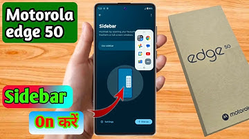 moto edge 50 smart sidebar settings, moto edge 50 sidebar settings