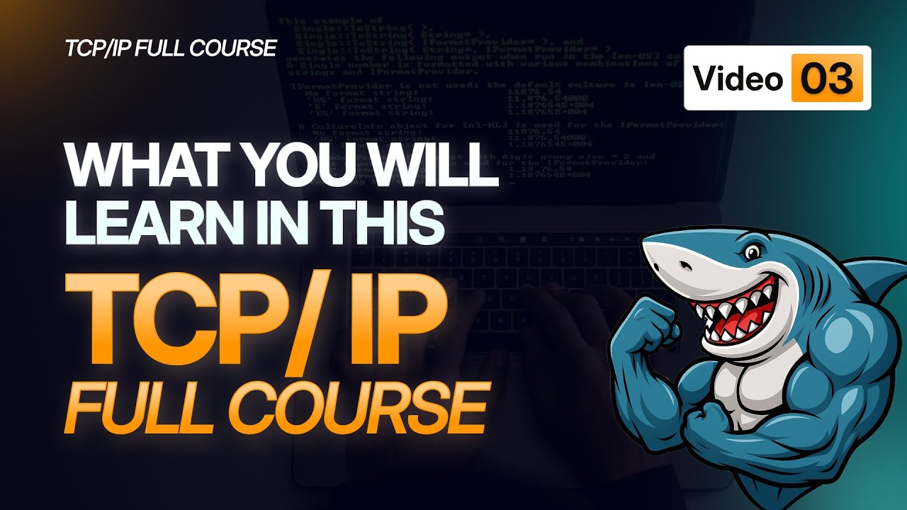 What You Will Learn in This Complete TCP/IP Course | Full Networking ...