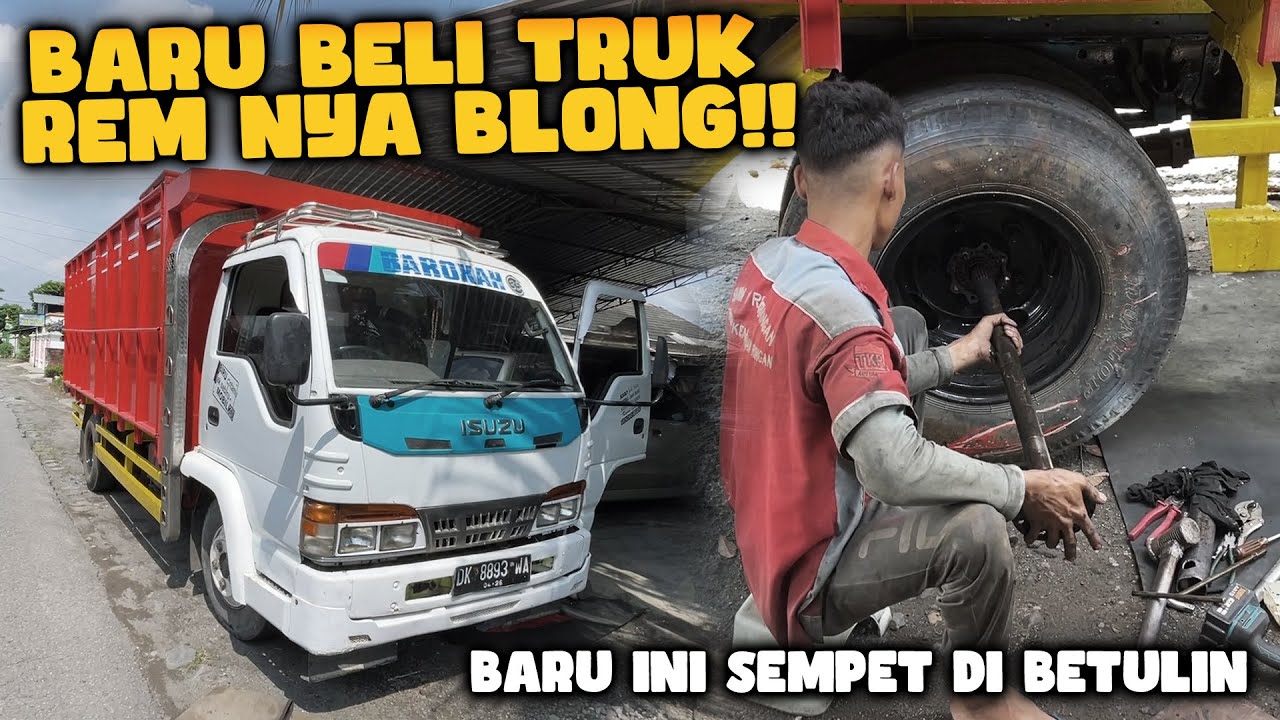 TRUK BARU REM NYA BLONG‼️ BAWA TRUK SC3 KE BENGKEL SERVIS KAKI KAKI TRUK