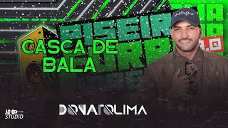 CASCA DE BALA - DONATO LIMA