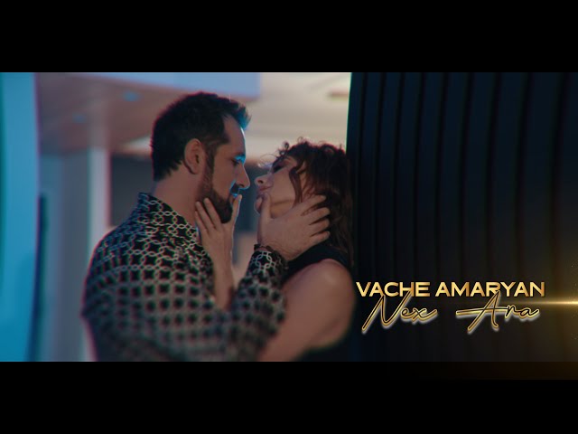 Vache Amaryan - Nex Ara Tex Ara  4k /PREMIERE /Official 2024 class=