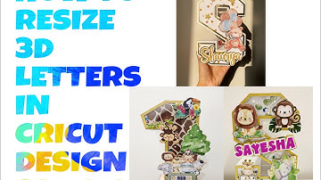 HOW TO RESIZE 3D LETTERS NUMBERS IN CRICUT DESIGN SPACE | CRICUT TUTORIAL | CRICUT TIPS