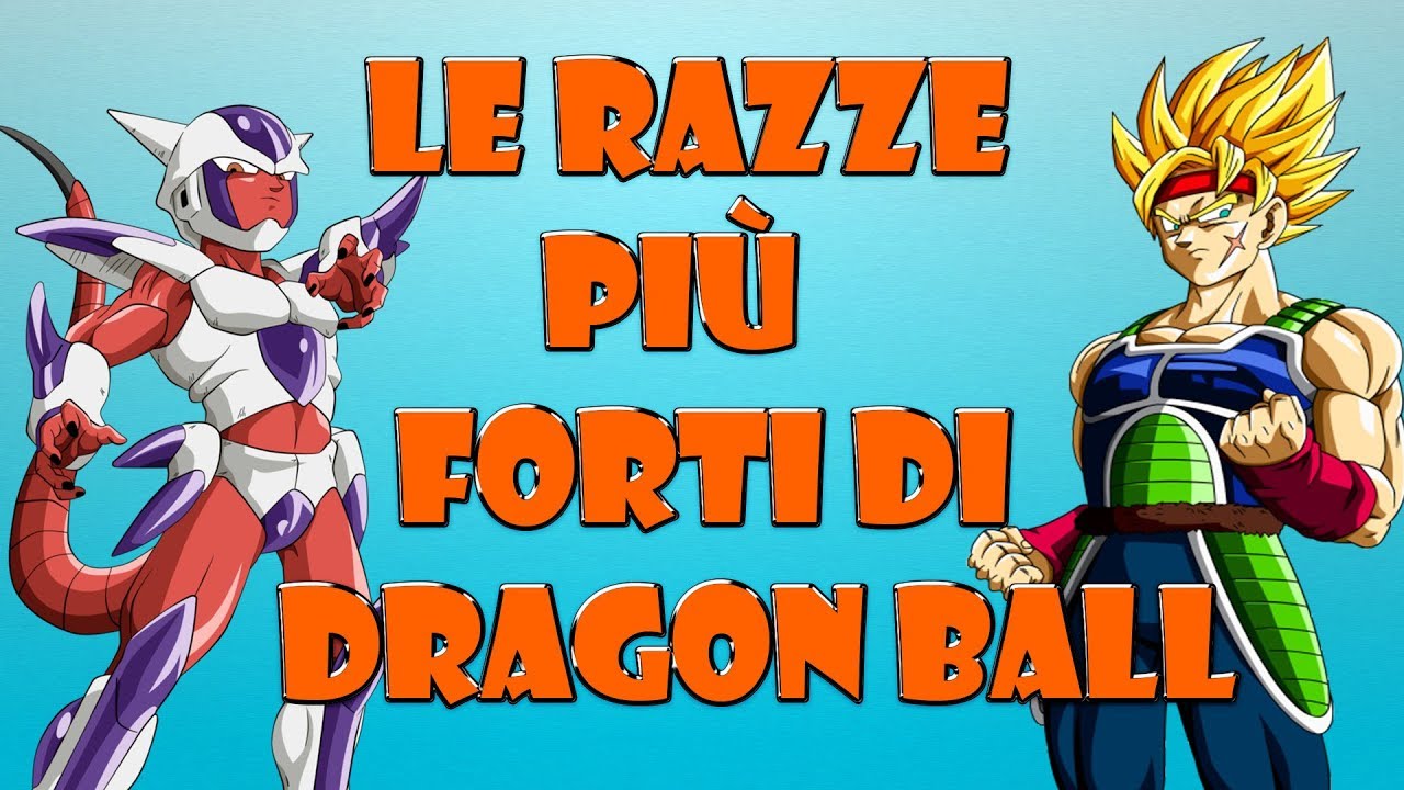 Le RAZZE più FORTI di DRAGON BALL! w/OBogul, Rosé, Chroma, Feraz, InstinctHaise