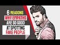 6 Reasons Why Empaths Are So Good At Spotting Fake People